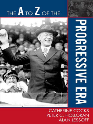 cover image of The a to Z of the Progressive Era